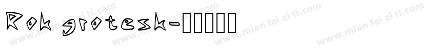 Rok grotesk字体转换